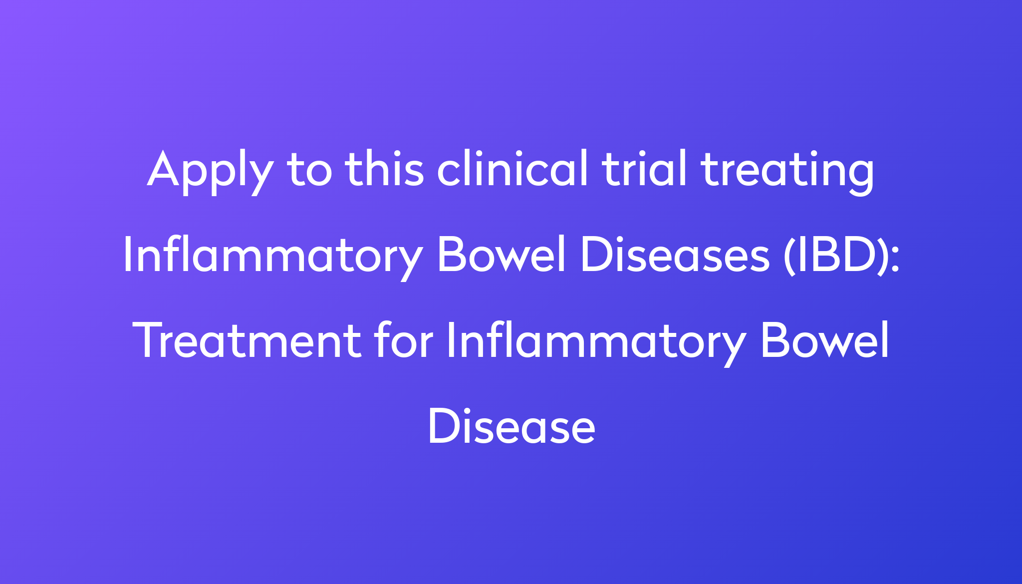 treatment-for-inflammatory-bowel-disease-clinical-trial-2023-power